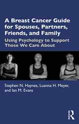 9781032046495-103204649X-A Breast Cancer Guide For Spouses, Partners, Friends, and Family: Using Psychology to Support Those We Care About