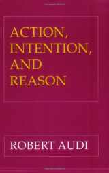 9780801481055-0801481058-Action, Intention, and Reason