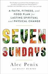 9781982107574-198210757X-Seven Sundays: A Faith, Fitness, and Food Plan for Lasting Spiritual and Physical Change