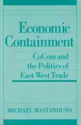 9780801499968-0801499968-Economic Containment: Cocom and the Politics of East-West Trade (Cornell Studies in Political Economy)