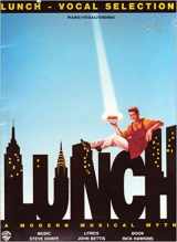 9781576235461-1576235467-Lunch (Vocal Selections): Piano/Vocal/Chords