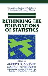 9780521640114-0521640113-Rethinking the Foundations of Statistics (Cambridge Studies in Probability, Induction and Decision Theory)
