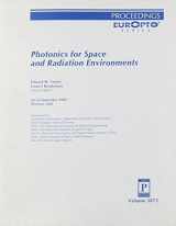9780819434678-0819434671-Photonics for Space and Radiation Environments: 20-21 September, 1999, Florence, Italy (EUROPTO SERIES)