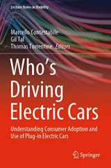 9783030383848-3030383849-Who’s Driving Electric Cars: Understanding Consumer Adoption and Use of Plug-in Electric Cars (Lecture Notes in Mobility)