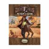9780982817599-0982817592-Deadlands Reloaded Player's Guide Explorers Edition (Savage Worlds, S2P10206)