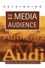9780761950714-0761950710-Rethinking the Media Audience: The New Agenda