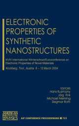 9780735402041-0735402043-Electronic Properties of Synthetic Nanostructures: XVIII International Winterschool/Euroconference on Electronic Properties of Novel Materials (AIP Conference Proceedings, 723)