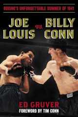 9781493066643-1493066641-Joe Louis vs. Billy Conn: Boxing's Unforgettable Summer of 1941