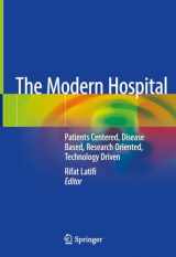9783030013936-3030013936-The Modern Hospital: Patients Centered, Disease Based, Research Oriented, Technology Driven