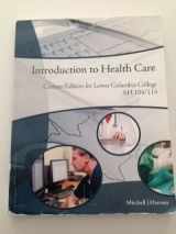 9781305009035-1305009037-Introduction to Health Care - Custom Edition for Lower Columbia College