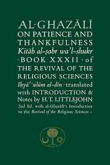 9781911141310-1911141317-Al-Ghazali on Patience and Thankfulness: Book XXXII of the Revival of the Religious Sciences (Ghazali series)