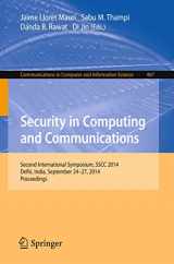 9783662449653-366244965X-Security in Computing and Communications: Second International Symposium, SSCC 2014, Delhi, India, September 24-27, 2014. Proceedings (Communications in Computer and Information Science, 467)