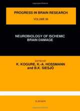 9780444896032-0444896031-Neurobiology of Ischemic Brain Damage (Progress in Brain Research)