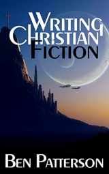 9781502765680-1502765683-Writing Christian Fiction