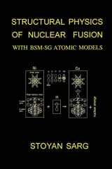 9781482620030-1482620030-Structural Physics of Nuclear Fusion: With BSM-SG Atomic Models