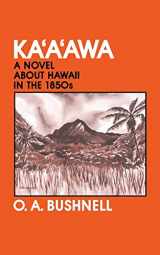 9780824807290-0824807294-Ka'a'awa: A Novel About Hawaii in the 1850s
