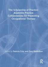 9780789026835-078902683X-The Scholarship of Practice: Academic-Practice Collaborations for Promoting Occupational Therapy