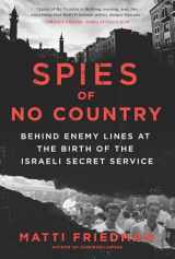 9780771038822-0771038828-Spies of No Country: Behind Enemy Lines at the Birth of the Israeli Secret Service