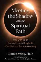 9781644117224-1644117223-Meeting the Shadow on the Spiritual Path: The Dance of Darkness and Light in Our Search for Awakening