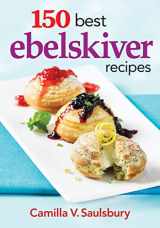 9780778804420-0778804429-150 Best Ebelskiver Recipes