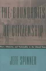 9780801852398-0801852390-The Boundaries of Citizenship: Race, Ethnicity, and Nationality in the Liberal State