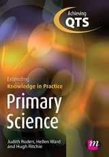 9781844451067-1844451062-Primary Science: Extending Knowledge in Practice (Transforming Primary QTS Series)