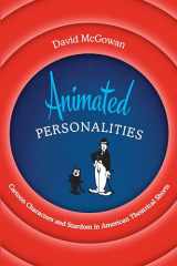 9781477317433-1477317430-Animated Personalities: Cartoon Characters and Stardom in American Theatrical Shorts