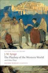 9780199538058-0199538050-The Playboy of the Western World and Other Plays: Riders to the Sea; The Shadow of the Glen; The Tinker's Wedding; The Well of the Saints; The Playboy ... of the Sorrows (Oxford World's Classics)
