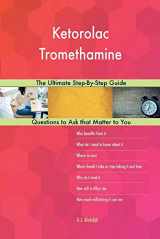 9781984341952-1984341952-Ketorolac Tromethamine; The Ultimate Step-By-Step Guide