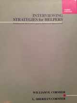 9780534138240-0534138241-Interviewing Strategies for Helpers: Fundamental Skills and Cognitive Behavioral Interventions