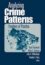 9780761919414-0761919414-Analyzing Crime Patterns: Frontiers of Practice