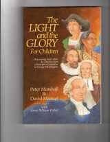 9780800754488-0800754484-Light and the Glory for Children, The: Discovering God's Plan for America from Christopher Columbus to George Washington