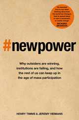 9781509814206-1509814205-New Power: How It's Changing The 21st Century - And Why You Need To Know