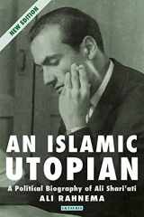 9781780768021-1780768028-An Islamic Utopian: A Political Biography of Ali Shariati