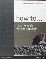 9781405853088-1405853085-HOW TO TEACH ENGLISH WITH TECHNOLOGY BOOK AND CD-ROM PACK