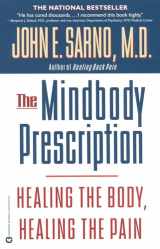 9780446675154-0446675156-The Mindbody Prescription: Healing the Body, Healing the Pain