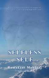 9780995473430-0995473439-Selfless Self