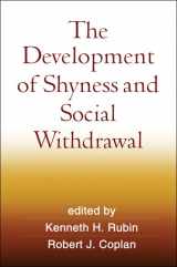 9781606235225-1606235222-The Development of Shyness and Social Withdrawal (Social, Emotional, and Personality Development in Context)