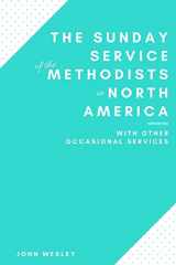 9781546452171-1546452176-The Sunday Service of the Methodists in North America