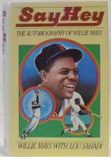 9780671632922-0671632922-Say Hey: The Autobiography of Willie Mays
