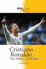 9781938591167-193859116X-Cristiano Ronaldo: The Rise of a Winner (Soccer Stars Series)