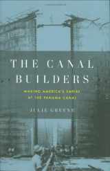 9781594202018-159420201X-The Canal Builders: Making America's Empire at the Panama Canal