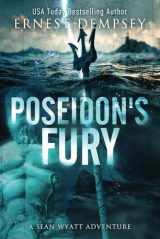 9781960237019-1960237012-Poseidon's Fury: A Sean Wyatt Archaeological Thriller (Sean Wyatt Historical Mysteries)