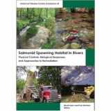 9781934874035-1934874035-Salmonid Spawning Habitat in Rivers: Physical Controls, Biological Responses, and Approaches to Remediation