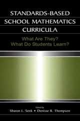 9780805850284-0805850287-Standards-based School Mathematics Curricula (Studies in Mathematical Thinking and Learning Series)