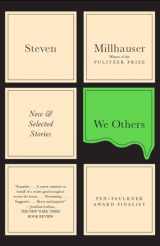 9780307743428-030774342X-We Others: New & Selected Stories (Vintage Contemporaries)