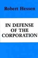 9780817970710-0817970711-In Defense of the Corporation (Hoover Institution Publication 207) (Volume 207)