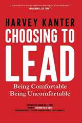 9781733351713-173335171X-Choosing to Lead: Being Comfortable Being Uncomfortable