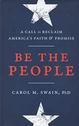 9780849948282-0849948282-Be the People: A Call to Reclaim America's Faith and Promise