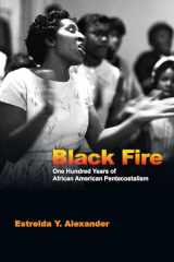 9780830825868-083082586X-Black Fire: One Hundred Years of African American Pentecostalism